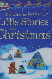 Сэм Тэплин - The Usborn Book of Little Stories for Christmas (сборник)