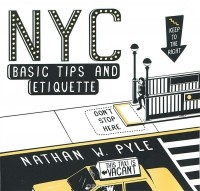 Nathan W. Pyle - NYC Basic Tips and Etiquette