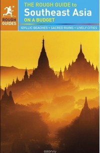  - The Rough Guide to Southeast Asia on a Budget