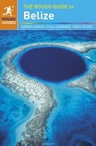  - The Rough Guide to Belize