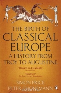  - The Birth of Classical Europe
