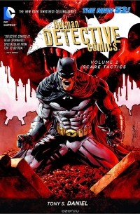 Tony S. Daniel - Batman: Detective Comics. Volume 2: Scare Tactics