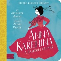 Дженнифер Адамс - Little Master Tolstoy: Anna Karenina