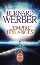 Бернар Вербер - L'empire Des Anges