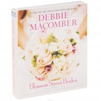 Дебби Мэкомбер - Blossom Street Brides