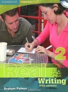 Graham Palmer - Real Writing; Level 2: with Answers (+ CD-ROM )