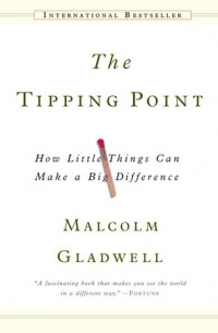 The Tipping Point: How Little Things Can Make a Big Difference