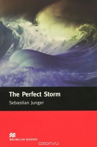 Sebastian Junger - The Perfect Storm: Intermediate Level