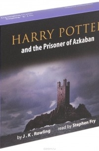 Джоан Кэтлин Роулинг - Harry Potter and the Prisoner of Azkaban (аудиокнига на 10 CD)
