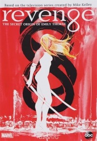  - Revenge: The Secret Origin of Emily Thorne