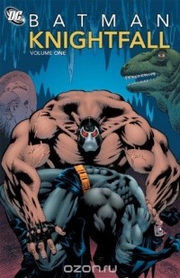  - Batman: Knightfall, Volume 1