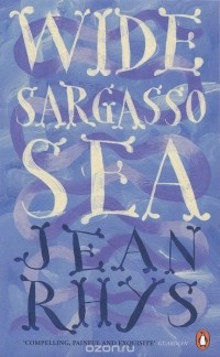 Jean Rhys - Wide Sargasso Sea