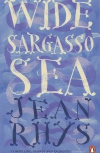 Jean Rhys - Wide Sargasso Sea
