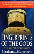 Graham Hancock - Fingerprints of the Gods: The Evidence of Earth&#039;s Lost Civilization