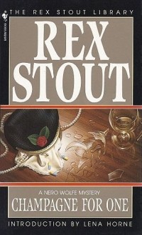 Rex Stout - Champagne for One
