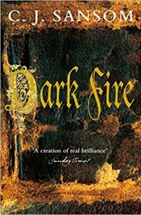 C.J. Sansom - Dark Fire