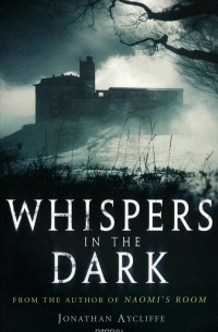 Джонатан Эйклифф - Whispers in the Dark
