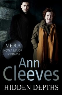 Ann Cleeves - Hidden Depths