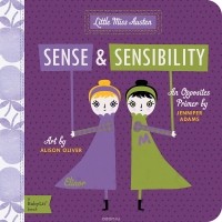 Дженнифер Адамс - Little Miss Austen: Sense and Sensibility