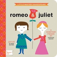 Дженнифер Адамс - Little Master Shakespeare: Romeo & Juliet