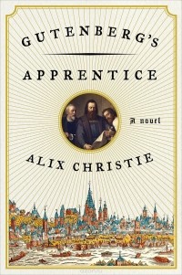 Аликс Кристи - Gutenberg's Apprentice