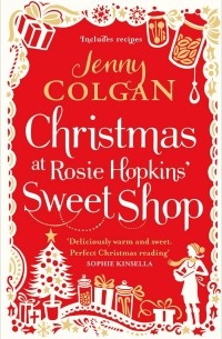 Дженни Колган - Christmas at Rosie Hopkins' Sweet Shop