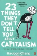 23 Things They Don't Tell You About Capitalism