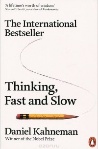 Daniel Kahneman - Thinking, Fast and Slow