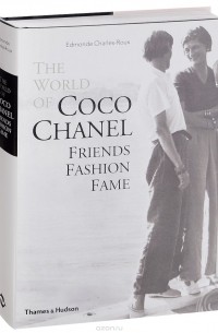 Эдмонда Шарль-Ру - The World of Coco Chanel: Friends, Fashion, Fame