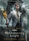 Cassandra Clare - Mechniczny książę