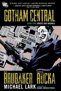  - Gotham Central, Book 2: Jokers and Madmen