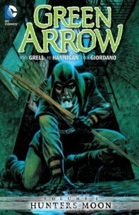  - Green Arrow Vol. 1: Hunters Moon