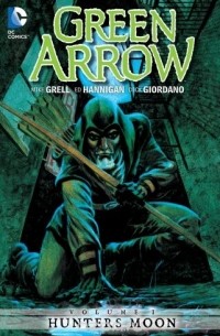  - Green Arrow Vol. 1: Hunters Moon