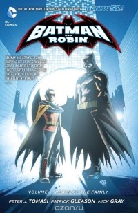  - Batman and Robin: Volume 3: Death of the Family