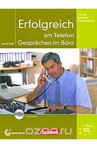 Volker Eismann - Erfolgreich am Telefon und bei Gesprachen im Buro (+ CD)