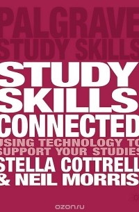  - Study Skills Connected: Using Technology to Support Your Studies