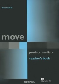 Fiona Beddall - Move Pre-Intermediate: Teacher's Book