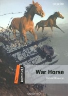 Майкл Морпурго - War Horse: Level 2