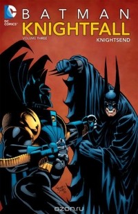  - Batman: Knightfall, Vol. 3: KnightsEnd