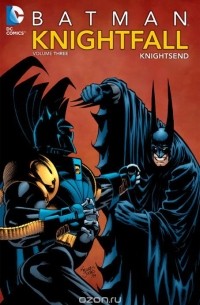  - Batman: Knightfall, Vol. 3: KnightsEnd