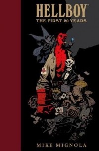 Mike Mignola - Hellboy: The First 20 Years