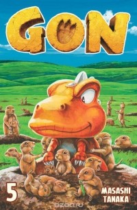 Masashi Tanaka - Gon: Volume 5