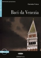 Daniela Folco - Baci da Venezia: Livello Due B1 ( + CD)
