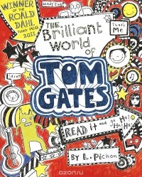 Лиз Пичон - The Brilliant World of Tom Gates