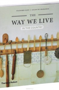  - The Way We Live: In the Country