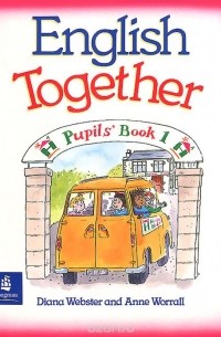English Together: Pupils' Book 1