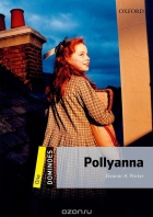 Eleanor H. Porter - Pollyanna: Level 1