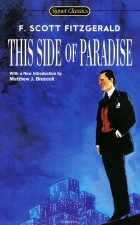 Фрэнсис Скотт Кей Фицджеральд - This Side of Paradise