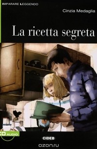 Cinzia Medaglia - La ricetta segreta (+ CD)