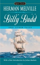 Герман Мелвилл - Billy Budd and Other Tales